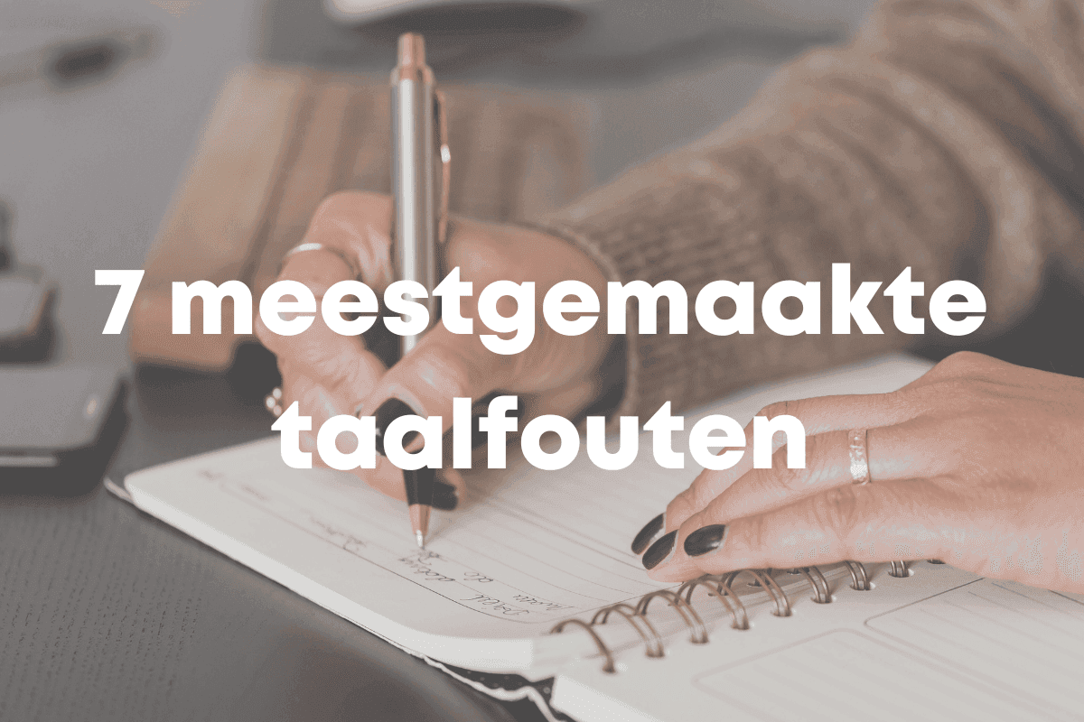 Thumbnail blog post 'De 7 meestgemaakte taalfouten'